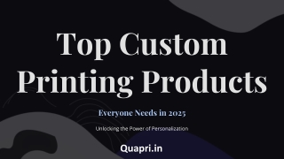 Top Custom Printing Products Everyone Needs in 2025