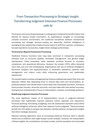 From Transaction Processing to Strategic Insight Transforming Judgment-Intensive Finance Processes with AI