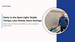 Dairy in the Best Light Stable Temps, Less Waste, More Savings