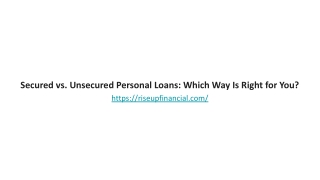 Secured vs. Unsecured Personal Loans: Which Way Is Right for You?