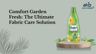 Comfort-Garden-Fresh-The-Ultimate-Fabric-Care-Solution.pptx