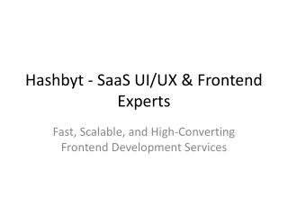 Hashbyt - SaaS UI/UX & Frontend Experts