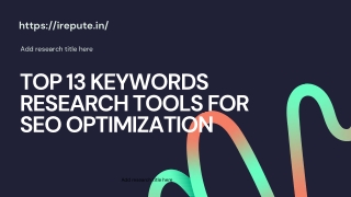 Top 13 Keyword Research Tools That Can Skyrocket Your SEO