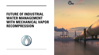 Future of Industrial Water Management with Mechanical Vapor Recompression
