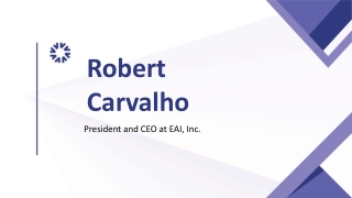 Robert Carvalho - A Disruptive Game-Changer - Florida