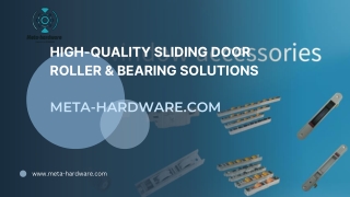 High-Quality Sliding Door Roller & Bearing Solutions - Meta-Hardware.com