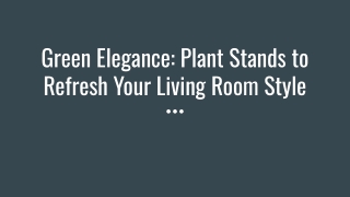 Green Elegance_ Plant Stands to Refresh Your Living Room Style