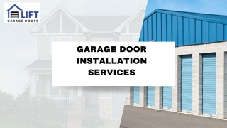 Garage Door Installation Services Lift Garage Doors