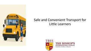 Safe and Convenient Transport for Little Learners