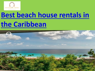 Best beach house rentals in the Caribbean