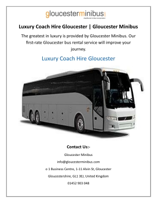 Luxury Coach Hire Gloucester  Gloucester Minibus