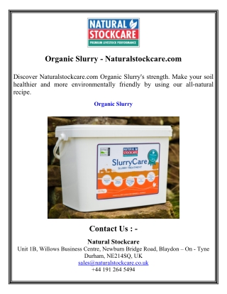 Organic Slurry - Naturalstockcare.com