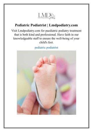 Pediatric Podiatrist | Lmdpodiatry.com