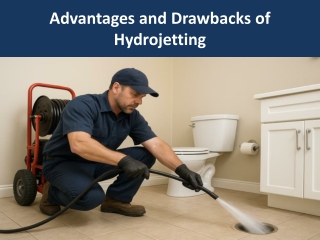 Advantages and Drawbacks of Hydrojetting