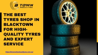 The Best Tyres Shop in Blacktown for High-Quality Tyres and Expert Service