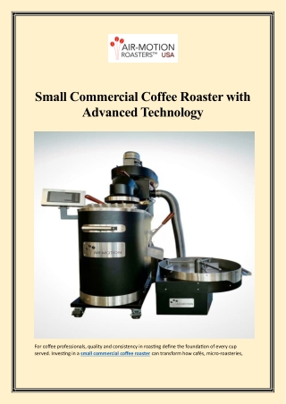 Small Commercial Coffee Roaster with Advanced Technology