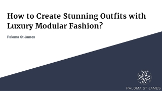 How to Create Stunning Outfits with Luxury Modular Fashion_