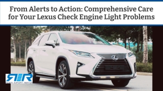 From Alerts to Action Comprehensive Care for Your Lexus Check Engine Light Problems