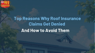 Top Reasons Why Roof Insurance Claims Get Denied – And How to Avoid Them