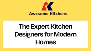 The Expert Kitchen Designers for Modern Homes