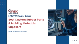 2025 USA Buyer’s Guide Best Custom Rubber Parts & Molding Materials Suppliers