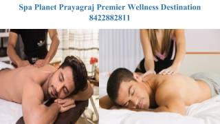Spa Planet Prayagraj 8422882811