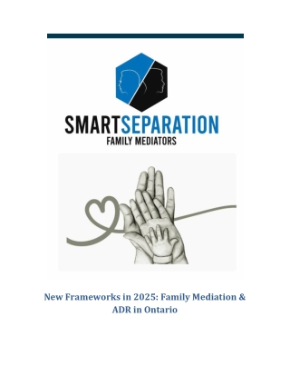 New Frameworks in 2025: Family Mediation & ADR in Ontario