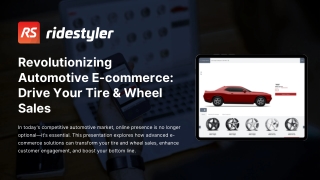 Revolutionizing Automotive E-commerce: Drive Your Tire & Wheel Sales