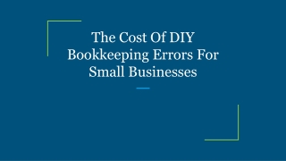 The Cost Of DIY Bookkeeping Errors For Small Businesses