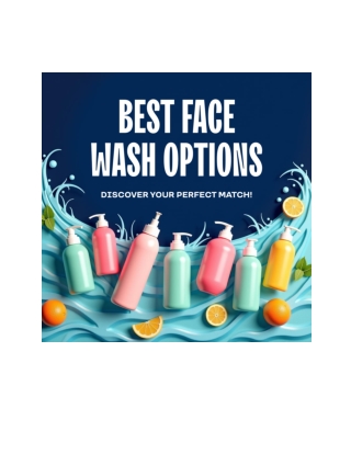 Which face wash is best