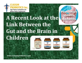 A Recent Look at the Link Between the Gut and the Brain in Children