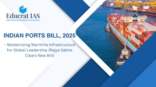 Indian Ports Bill, 2025 – Modernizing Maritime Infrastructure for Global Leaders