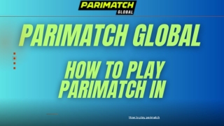 How to play parimatch