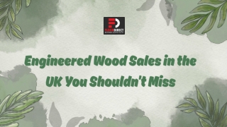 Engineered Wood Sales in the UK You Shouldn’t Miss
