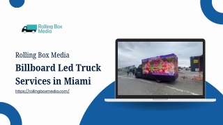 Top Billboard Advertising Led Trucks in Miami - Rolling Box Media