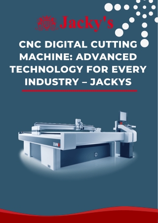 CNC Digital Cutting Machine Advanced Technology for Every Industry – Jackys