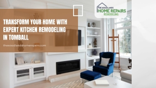 Transform Your Home with Expert Kitchen Remodeling in Tomball