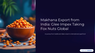 Makhana-Export-from-India-Glee-Impex-Taking-Fox-Nuts-Global