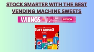 Stock Smarter with the Best Vending Machine Sweets