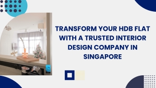 Transform Your HDB Flat with a Trusted Interior Design Company in Singapore