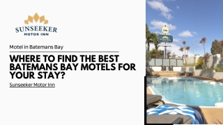 Where to Find the Best Batemans Bay Motels for Your Stay