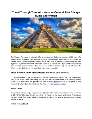 Travel Through Time with Yucatan Cultural Tour & Maya Ruins Exploration