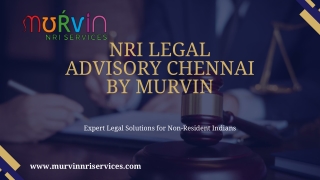 NRI Legal Advisory Chennai by Murvin