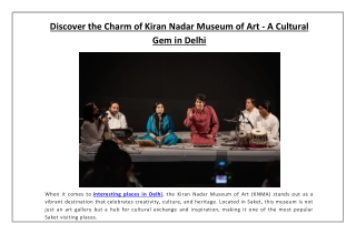 Discover the Charm of Kiran Nadar Museum of Art - A Cultural Gem in Delhi