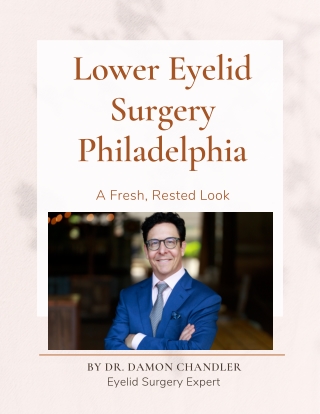 lower eyelid surgery philadelphia