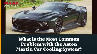 What is the Most Common Problem with the Aston Martin Car Cooling System