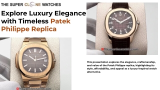 Explore Luxury Elegance with Timeless Patek Philippe Replica
