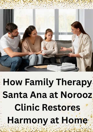 How Family Therapy Santa Ana at Norooz Clinic Restores Harmony at Home