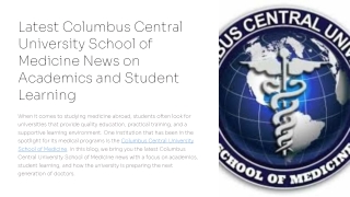 Latest Columbus Central University School of Medicine News on Academics and Student Learning