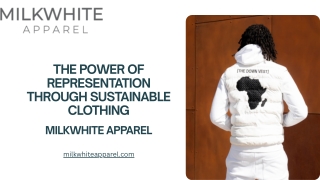The Power of Representation Through Sustainable Clothing